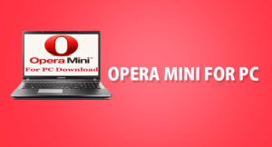opera mini download for pc 32 bit